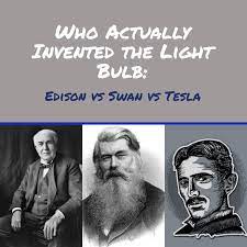 light bulb edison vs swan vs tesla