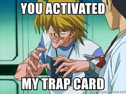 We did not find results for: You Activated My Trap Card Joey Wheeler Face Meme Generator