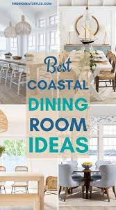23 best inspirational coastal dining rooms