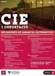 CIE i deportació: mecanismes de garanties i alternatives