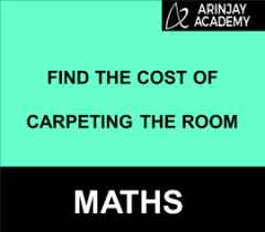 find the cost of carpeting the room