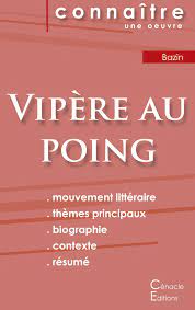 FICHE DE LECTURE VIPERE AU POING DE HERVE BAZIN (ANALYSE LITTERAIRE DE  REFERENCE ET RESUME COMPLET) | Le Libr'air