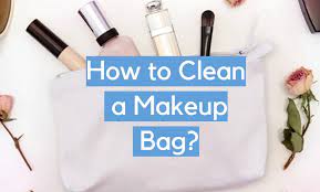 how to clean a makeup bag cleanerprofy