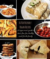 66 kid friendly vegan recipes a vegan