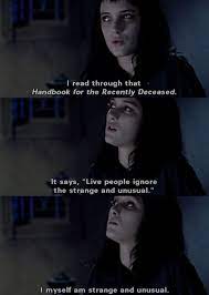 It says, 'live people ignore the strange and unusual. Beetlejuice Quote To Live By Beetlejuice Quotes Tim Burton Movie Tim Burton Films
