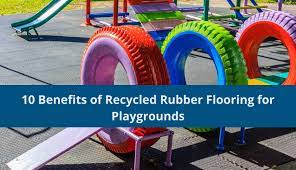 10 benefits of recycled rubber flooring