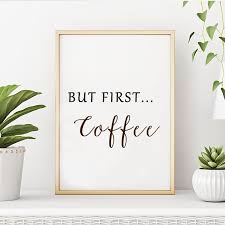 but first coffee art poster coffee