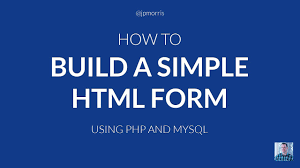 how build a simple html form using php