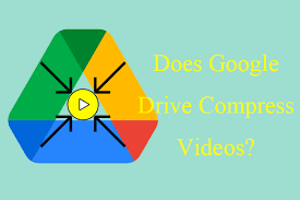 does google drive compress videos yes