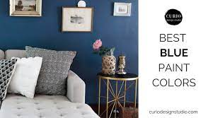 Best Blue Paint Colors Curio Design