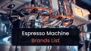 espresso machine brands list tim s coffee