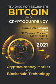 Cryptocurrency trading refers to traders who often take advantage of small mispricings in the market by entering and exiting a position over a short timeframe. Bitcoin And Cryptocurrency Trading For Beginners 2021 Cryptocurrency Market And Blockchain Technology Simple User Manual With 33 Tips And Tricks To Start Trading Crypto Cybersecdn