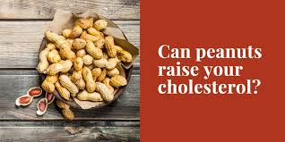 Do peanuts increase cholesterol?