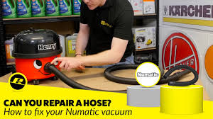 how to fix a vacuum hose numatic