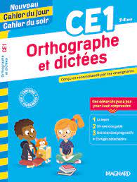 Orthographe et dictées CE1 - Nouveau Cahier du jour Cahier d