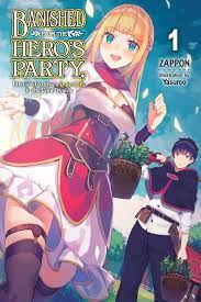 Banished from the Hero's Party, I Decided to Live a Quiet Life in the  Countryside, (Light Novel) Vol. 1 by Zappon | Goodreads