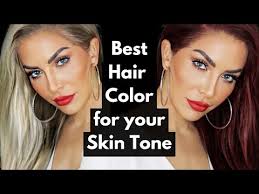 best hair color for your skin tone