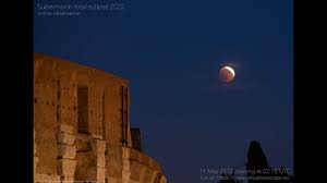 The 16 May 2022 Total Lunar Eclipse: a ...