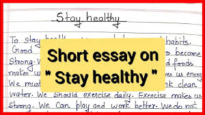 essay on stay healthy for cl 3