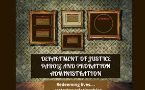 Department Of Justice Parole And Probation Administration By
