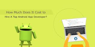 In this blog, we will provide a detailed overview of how much does it cost to. How Much It Cost To Hire Top Android App Developer