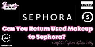 can you return used makeup to sephora