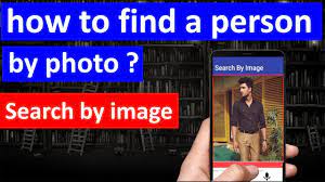 how to find a person by photo google