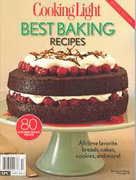 Cooking Light Best Baking Recipes 80 Kitchen Tested Treats