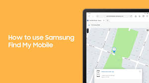 how to use samsung find my mobile to