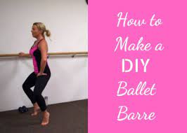 how to make a ballet barre for home use