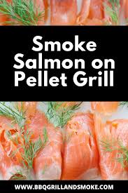 smoke salmon on pellet grill traeger