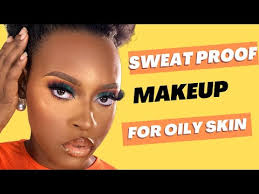 sweat proof long lasting makeup for