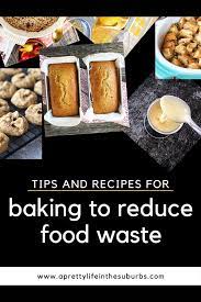 recipes for baking to reduce food waste