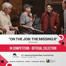 But here is where things stand: Film Development Council Of The Philippines Fdcp On Twitter World Premiere Director Erik Matti S On The Job The Missing 8 Is Competing At The 78th Edition Of The Prestigious Venice International Film