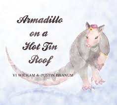 armadillo on a hot tin roof