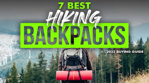 best hiking backpacks 7 hiking