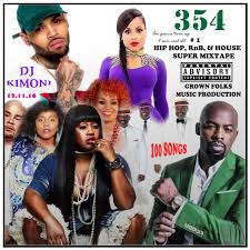 Dj Kimoni JUST HiP HoP & RnB Plus House Volume  354 (Am gonna turn up 4 sum real sht)  12-11-2016