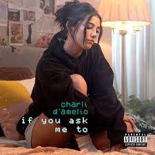 if you ask me to by charli d'amelio on Beatsource