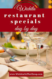 Wichita Restaurant Specials Day By Day
