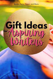 15 gift ideas for aspiring writers