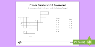 Clues are in english and answers are in french. French Crossword 1 10 Numbers