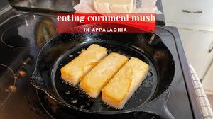 eating cornmeal mush in appalachia