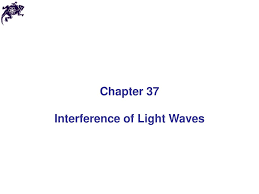 Interference Of Light Waves Ppt Download