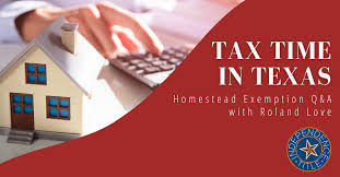 tax time in texas homestead exemption