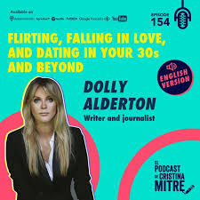 After completing her undergraduate degree in english at exeter university and her masters in journalism at city university, alderton moved to london to break into the world of media. Flirting Falling In Love And Dating In Your 30s And Beyond With Dolly Alderton Episode 154