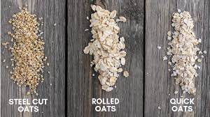 steel cut oats vs rolled oats vs