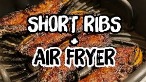 beef short ribs in an air fryer