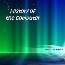 History Of The Computer Britney S Production Cover Page Book