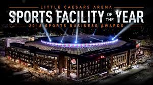 Little Caesars Arena Receives Sports Facility Of The Year Award