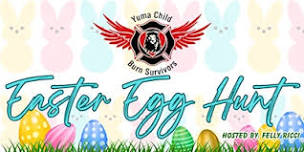 3rd Annual Yuma Child Burn Survivors Easter Egg Hunt